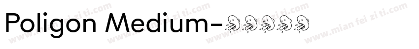 Poligon Medium字体转换
